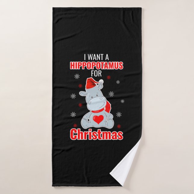 I Want A Hippopotamus For Christmas - Xmas Hippo  Bath Towel (Bath Towel)