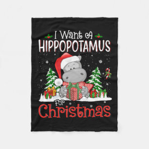 I Want A Hippopotamus For Christmas Xmas Hippo For Fleece Blanket