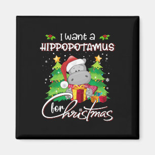 I Want A Hippopotamus For Christmas Xmas Hippo For Magnet