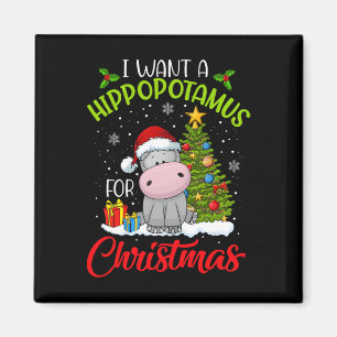 I Want A Hippopotamus For Christmas Xmas Hippo For Magnet