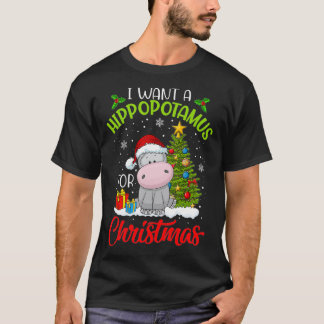I Want A Hippopotamus For Christmas Xmas Hippo for T-Shirt