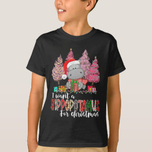 I Want A Hippopotamus For Christmas Xmas Hippo for T-Shirt