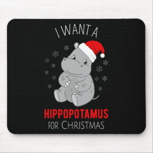 I Want A Hippopotamus For Christmas - Xmas Hippo H Mouse Pad