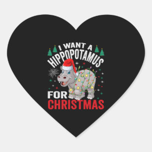 I Want A Hippopotamus For Christmas Xmas Hippo  Heart Sticker