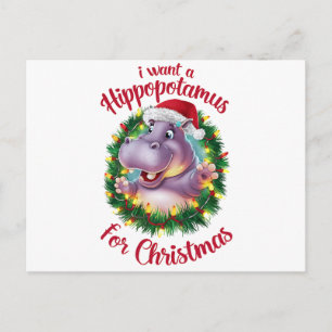 I Want A Hippopotamus For Christmas Xmas Hippo  Holiday Postcard