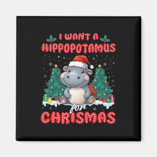I Want A Hippopotamus For Christmas Xmas Hippo Kid Magnet
