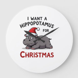 I Want A Hippopotamus For Christmas - Xmas Hippo ( Large Clock