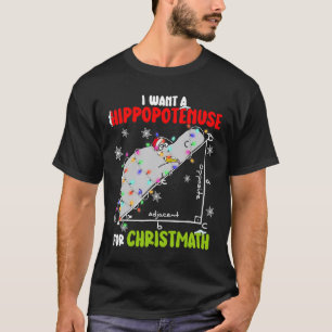 I Want A Hippopotamus For Christmas Xmas Hippo Mat T-Shirt