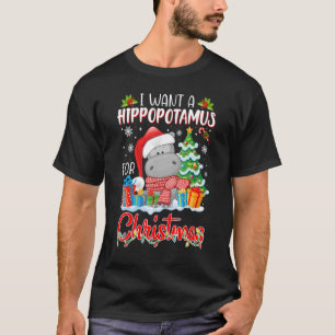 I Want A Hippopotamus For Christmas Xmas Hippo Pa T-Shirt