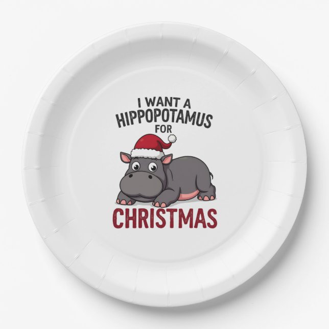 I Want A Hippopotamus For Christmas - Xmas Hippo ( Paper Plate (Front)