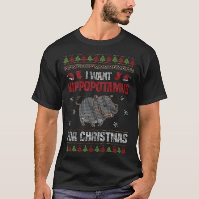I Want A Hippopotamus For Christmas Xmas Hippo T-Shirt (Front)
