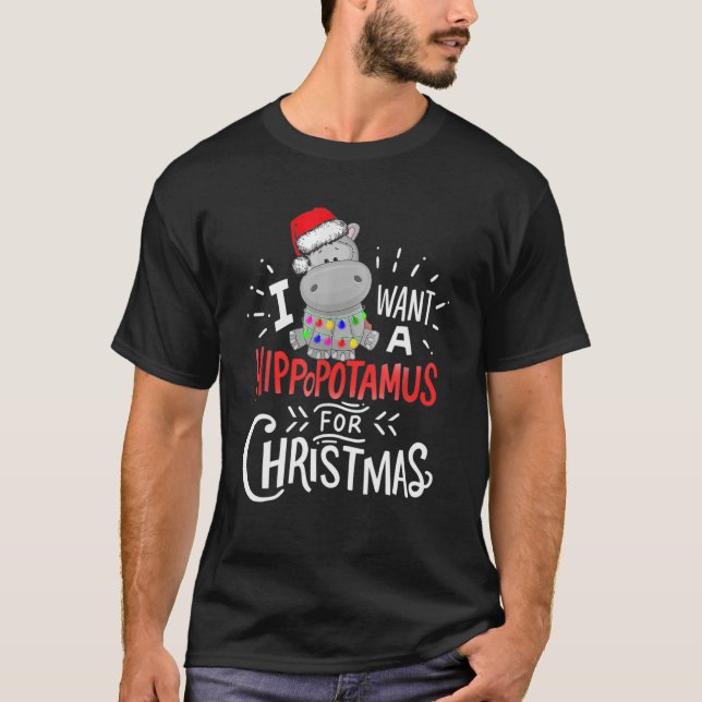 I Want A Hippopotamus For Christmas, Xmas Hippo T-Shirt (Front)