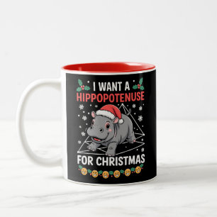 I Want A Hippopotenuse For Christmas Math Teacher Two-Tone Coffee Mug