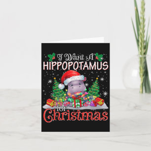I Want A Hiptamus Christmas Xmas Hip Lover Boy Gir Card