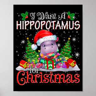 I Want A Hiptamus Christmas Xmas Hip Lover Boy Gir Poster