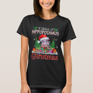 I Want A Hiptamus Christmas Xmas Hip Lover Boy Gir T-Shirt