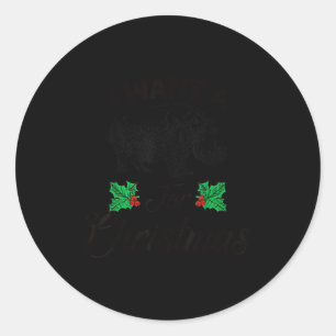 I Want A Hiptamus For Christmas  Classic Round Sticker
