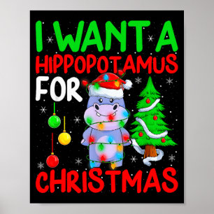 I Want A Hiptamus For Christmas Hip Xmas Boys Girl Poster