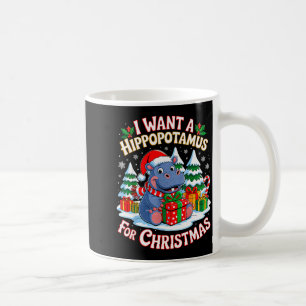 I Want A Hiptamus For Christmas Xmas Hip For Kid W Coffee Mug