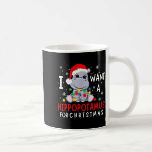I Want A Hiptamus For Christmas Xmas Hip For Kid W Coffee Mug