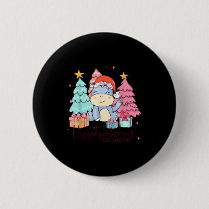 I Want A Hiptamus For Christmas Xmas Hip Kid Toddl 6 Cm Round Badge