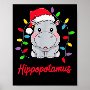 I Want A Hiptamus For Christmas Xmas Hip Lover Fun Poster