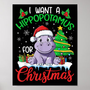 I Want A Hiptamus For Christmas Xmas Hip Lover Fun Poster