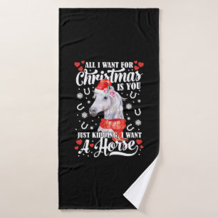 I Want A Horse Christmas Horse Shirt Bath Towel