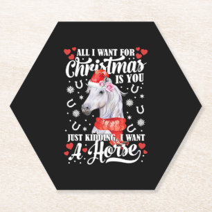 I Want A Horse Christmas Horse Shirt Paper Coaster