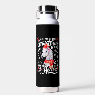 I Want A Horse Christmas Horse Shirt Water Bottle
