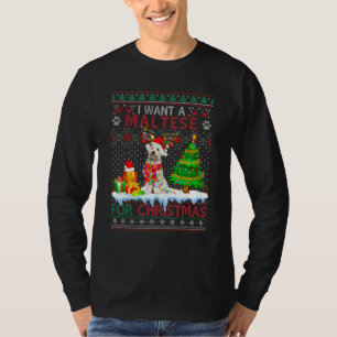 I Want A Maltese For Christmas Funny Dog Xmas Ugly T-Shirt