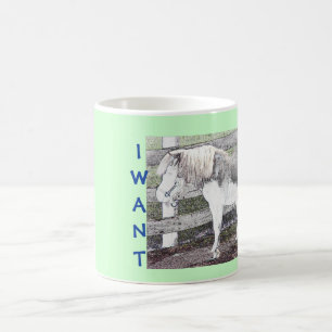 I Want A Pony! Mug