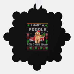 I Want A Poodle For Christmas Ugly Sweater Dog Xma Tree Decoration Card