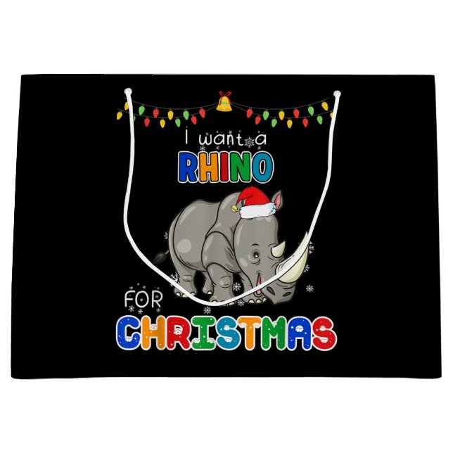 I Want A Rhino For Christmas Rhino Funny Xmas Gift Large Gift Bag (Front)