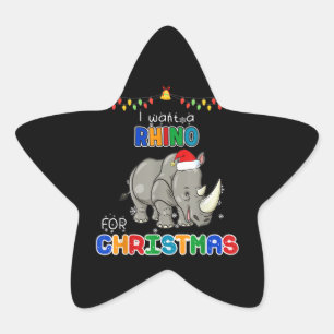 I Want A Rhino For Christmas Rhino Funny Xmas Gift Star Sticker
