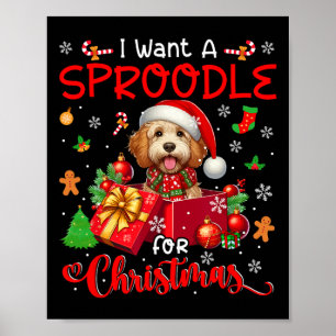 I Want A Sproodle For Christmas Owner Santa Dog In Poster