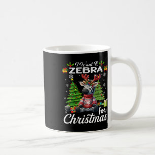 I Want A Zebra For Christmas Cute Gifts Xmas Costu Coffee Mug