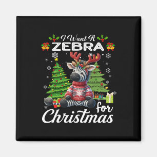 I Want A Zebra For Christmas Cute Gifts Xmas Costu Magnet
