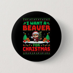 I Want Beaver For Christmas Cute Beaver Santa Hat 6 Cm Round Badge