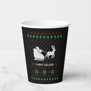 i want believe ugly cristmas sweater paper cups