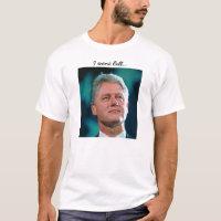 I want Bill...