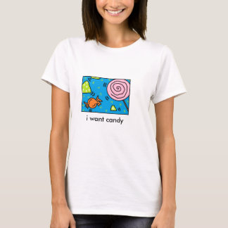 i want candy tshirt