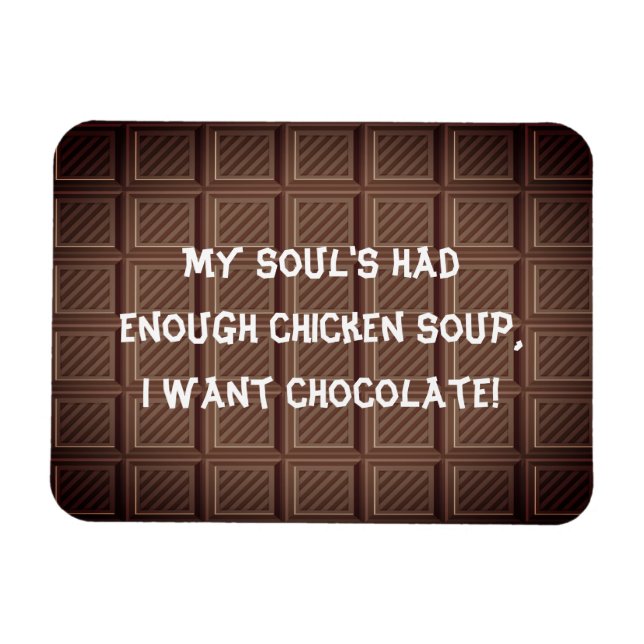 I want chocolate joke magnet (Horizontal)