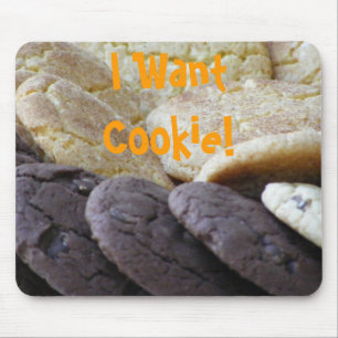 I Want Cookie! Mouse Pad