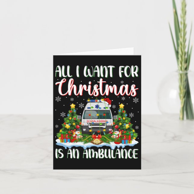 I Want For Christmas Is A Ambulance Xmas Tree Ligh Card (Front)