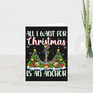 I Want For Christmas Is A Anchor Xmas Tree Lights Card