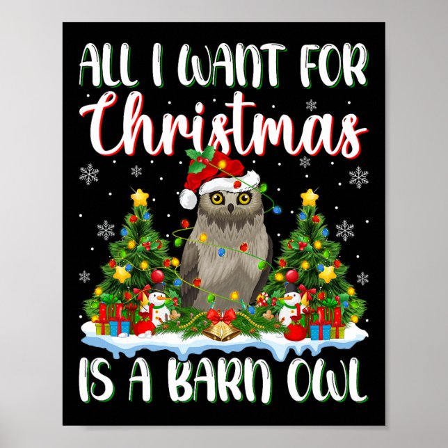 I Want For Christmas Is A Barn Owl Bird Xmas Tree  Poster (Front)