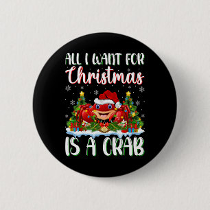 I Want For Christmas Is A Crab Xmas Tree Lights  6 Cm Round Badge