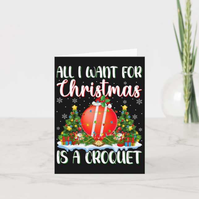 I Want For Christmas Is A Croquet Xmas Tree Lights Card (Front)