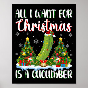 I Want For Christmas Is A Cucumber Xmas Tree Light Poster